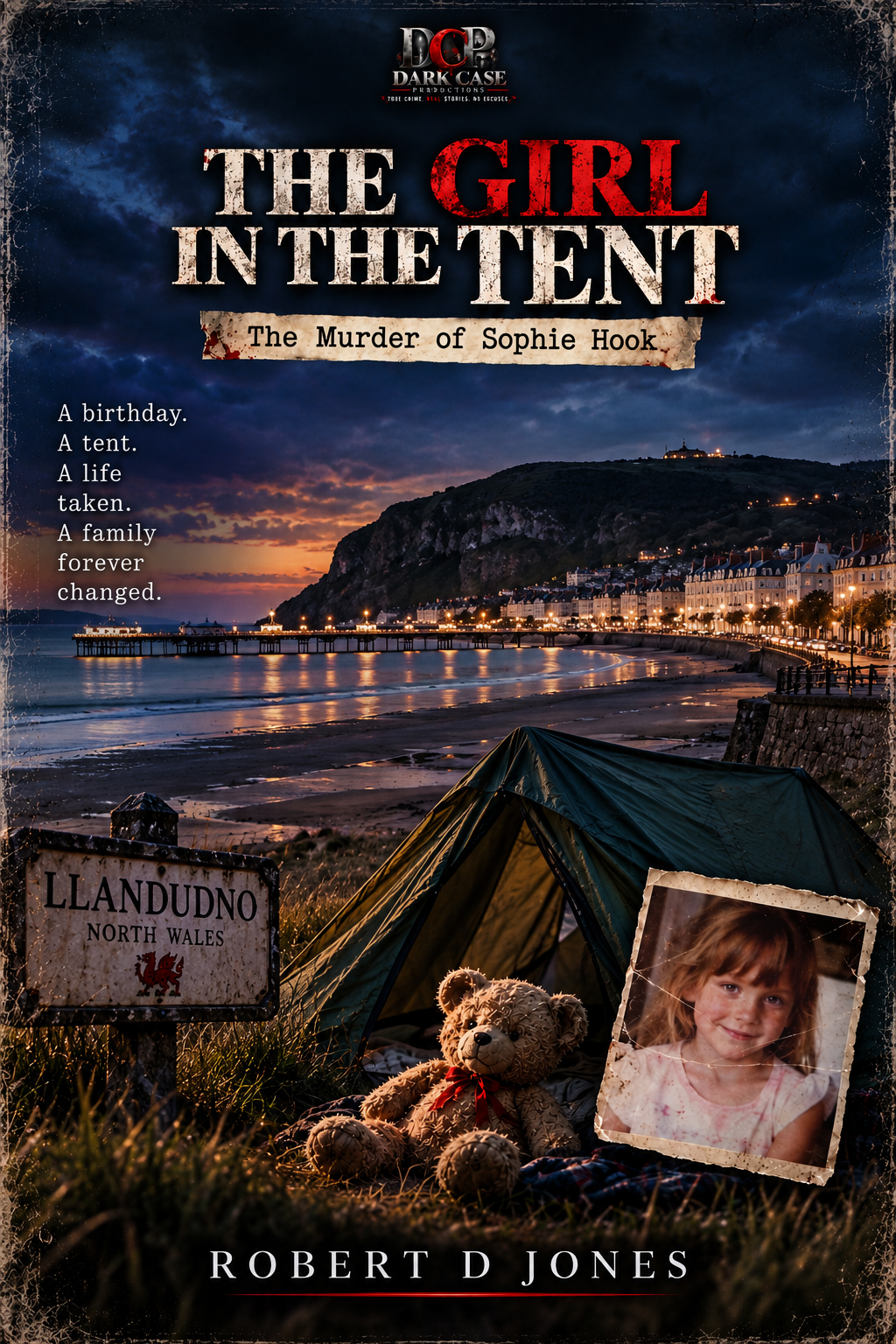 The Girl in the Tent — The Murder of Sophie Hook